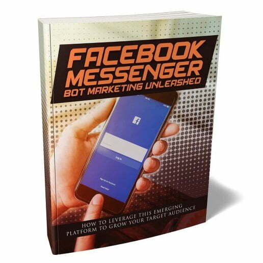 Facebook Messenger Bot Marketing Unleashed – eBook with Resell Rights