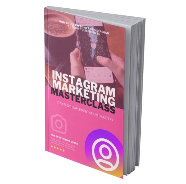 Instagram Marketing Masterclass - eBook with Resell Rights